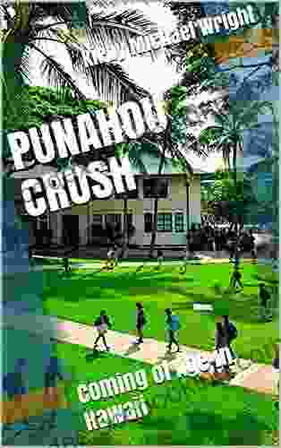 PUNAHOU CRUSH: Coming Of Age In Hawaii