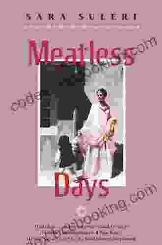 Meatless Days Sara Suleri Goodyear
