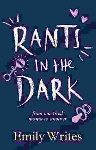 Rants In The Dark: From One Tired Mama To Another