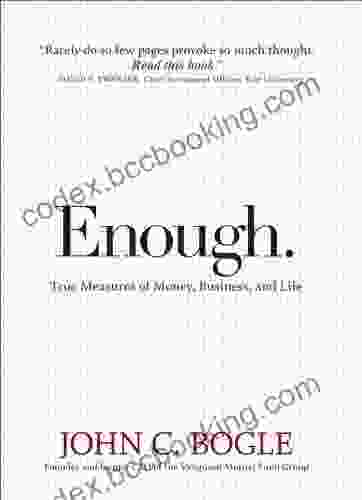 Enough: True Measures Of Money Business And Life