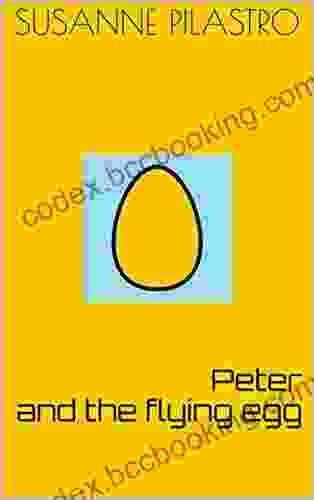 Peter And The Flying Egg