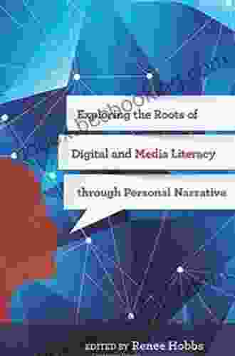 Exploring The Roots Of Digital And Media Literacy Through Personal Narrative