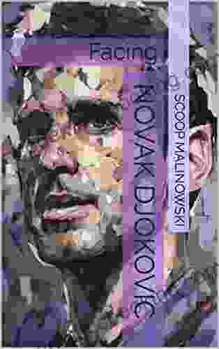Facing Novak Djokovic Scoop Malinowski
