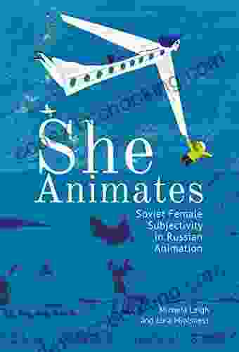 She Animates: Gendered Soviet And Russian Animation (Film And Media Studies)