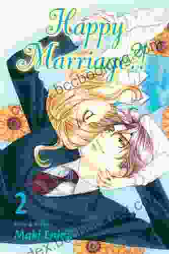 Happy Marriage? Vol 2 Maki Enjoji