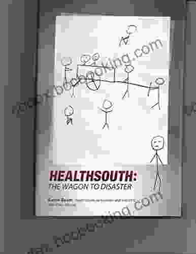 HealthSouth: The Wagon To Disaster (One 1)