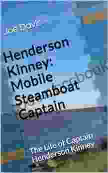 Henderson Kinney: Mobile Steamboat Captain