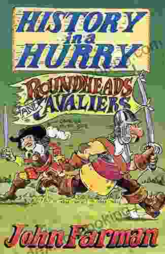 History In A Hurry: Roundheads Cavaliers