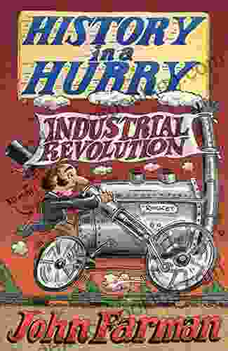 History In A Hurry: Industrial Revolution