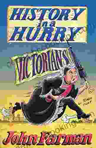 History In A Hurry: Victorians