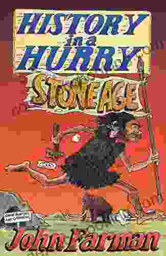 History In A Hurry: Stone Age