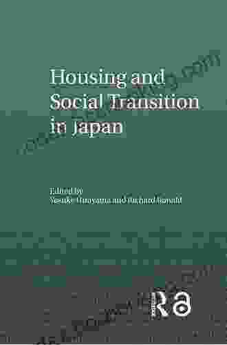 Housing And Social Transition In Japan (Housing And Society Series)