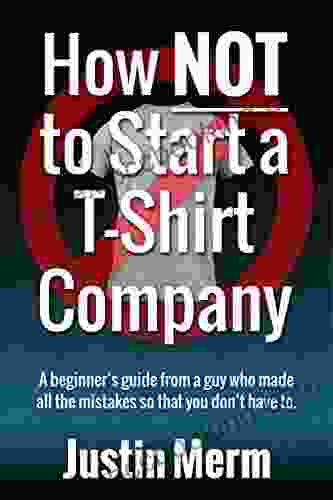 How NOT To Start A T Shirt Company