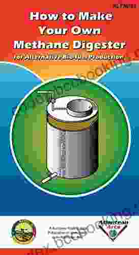 How To Make Your Own Methane Digester For Alternative Bio Fuel Production: ALTMPS1