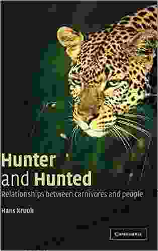 Hunter And Hunted: Relationships Between Carnivores And People