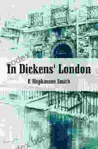In Dicken S London Francis Hopkinson Smith