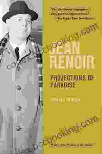 Jean Renoir: Projections Of Paradise