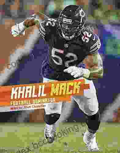 Khalil Mack: Football Dominator (Stars Of Sports)