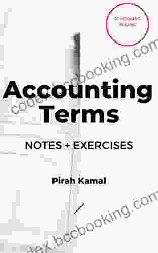 Learn Accounting Terms With Me: Accounting Terms: Notes + Exercises (Accounting Notes By Pirah From Schooling Ruling 2)