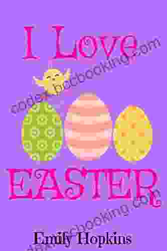 I Love Easter (Children S Rhyming Bedtime Story / Picture / Beginner Reader)