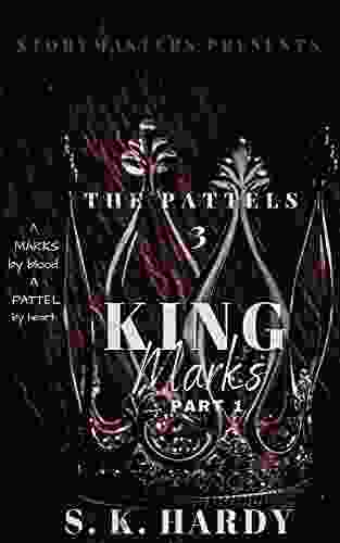 THE PATTELS 3: KING MARKS (Part 1): A MARKS By Blood A PATTEL By Heart