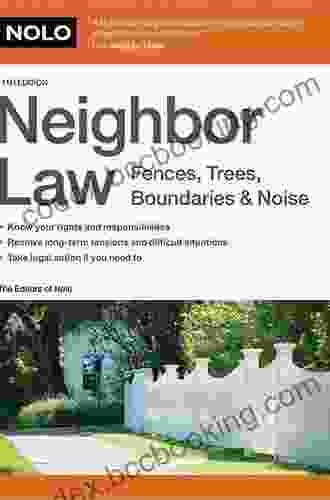 Neighbor Law: Fences Trees Boundaries Noise