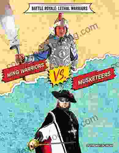 Ming Warriors Vs Musketeers (Battle Royale: Lethal Warriors)