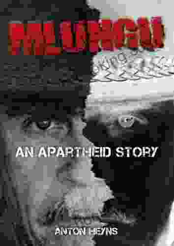 MLUNGU An Apartheid Story