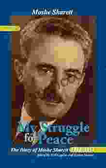My Struggle For Peace Volume 3 (1956): The Diary Of Moshe Sharett 1953 1956