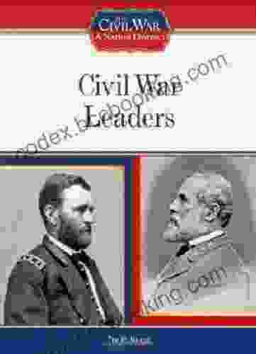 Civil War Leaders (Civil War: A Nation Divided (Library))