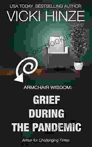 Grief During The Pandemic (Armchair Wisdom)