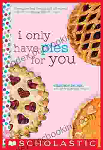 I Only Have Pies For You: A Wish Novel