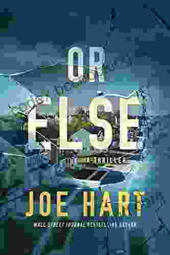 Or Else: A Thriller Joe Hart
