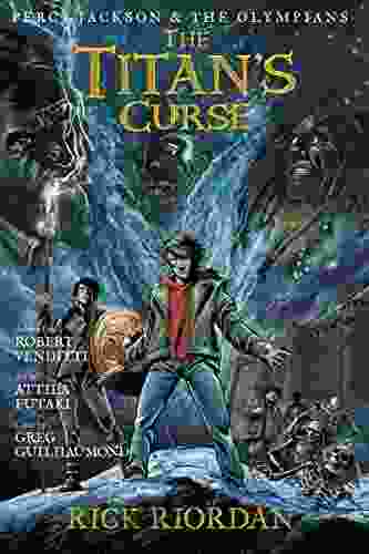 Percy Jackson And The Olympians: The Titan S Curse: The Graphic Novel (Percy Jackson And The Olympians: The Graphic Novel 3)