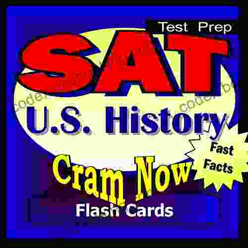 SAT Prep Test US HISTORY Flash Cards CRAM NOW SAT 2 Exam Review Study Guide (Cram Now SAT Subjects Study Guide 4)