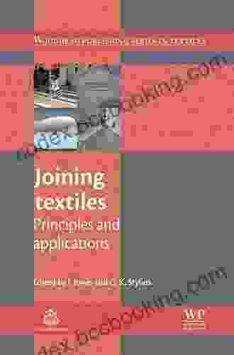 Joining Textiles: Principles And Applications (Woodhead Publishing In Textiles 110)