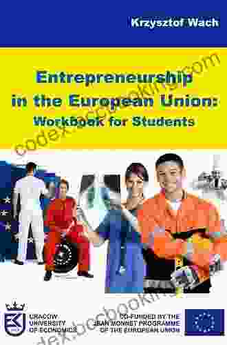 The Entrepreneurial Society: A Reform Strategy For The European Union (International Studies In Entrepreneurship 43)