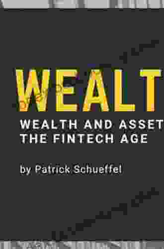 WealthTech: Wealth And Asset Management In The FinTech Age