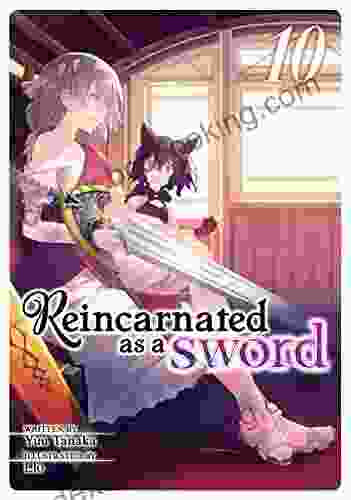 Reincarnated As A Sword (Light Novel) Vol 10