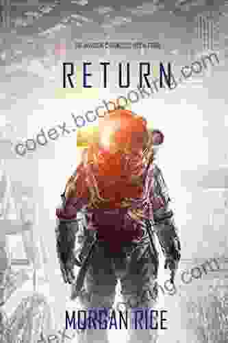Return (The Invasion Chronicles Four): A Science Fiction Thriller