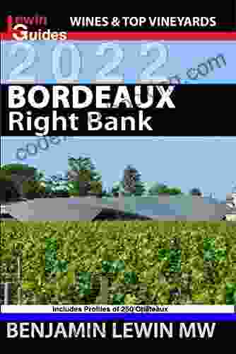 Bordeaux: Right Bank (Guides To Wines And Top Vineyards 2)