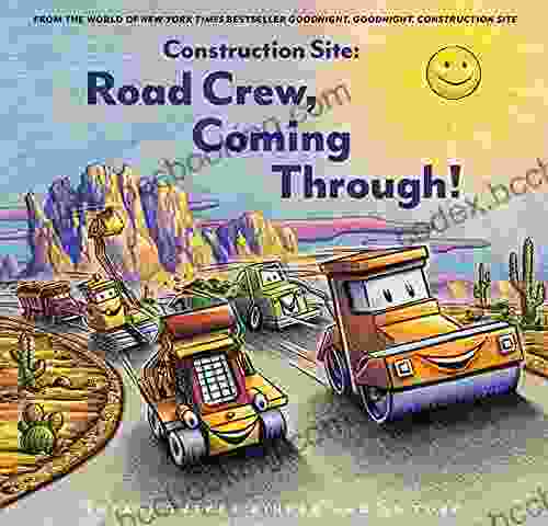 Construction Site: Road Crew Coming Through (Goodnight Goodnight Construction Site)
