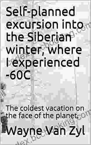 Self Planned Excursion Into The Siberian Winter Where I Experienced 60C: The Coldest Vacation On The Face Of The Planet