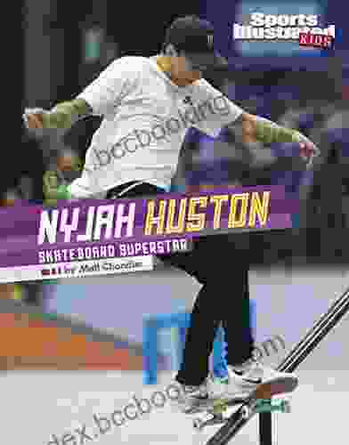 Nyjah Huston: Skateboard Superstar (Sports Illustrated Kids Stars Of Sports)