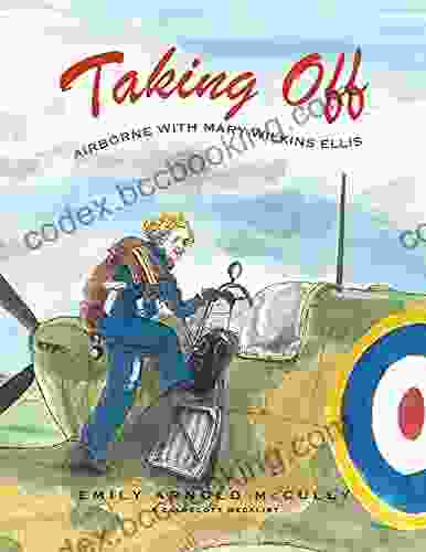 Taking Off: Airborne With Mary Wilkins Ellis