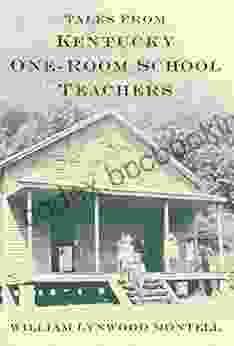 Tales From Kentucky One Room School Teachers