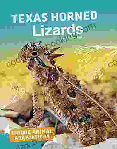 Texas Horned Lizards (Unique Animal Adaptations)