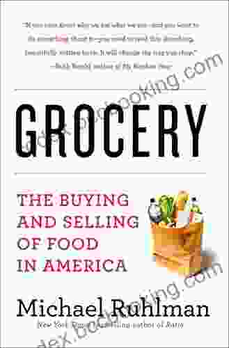 Grocery: The Buying And Selling Of Food In America
