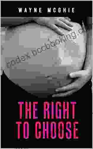 The Right To Choose (WatchDog Series)