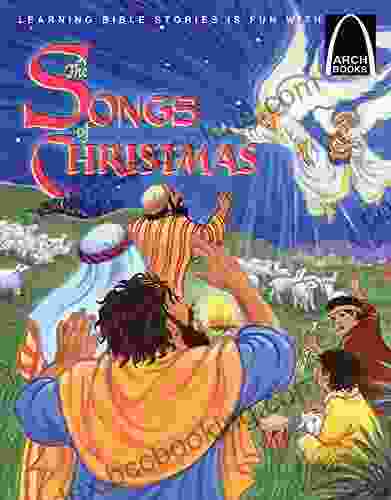 The Songs Of Christmas (Arch Books)